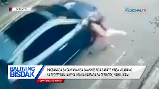 Balitang Bisdak Driver sa sakyanan nga mi hitandrun sa babaye nasubay na [upl. by Leuqar]