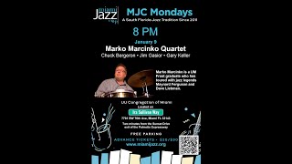 Marko Marcinko Quartet MJC Mondays 1923 [upl. by Erasmo]