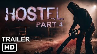 Hostel Part 4 Trailer 2025 HD  Horror Movie  Movie Concept [upl. by Carmelo792]