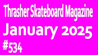 Thrasher Skateboard Magazine 534 January 2024 [upl. by Barry641]