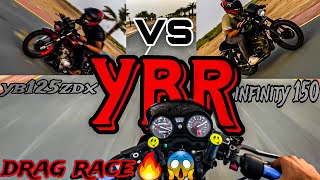 yamaha ybr vs hi speed infinity 150 vs yamaha yb125zdx drag race drag race [upl. by Janyte]