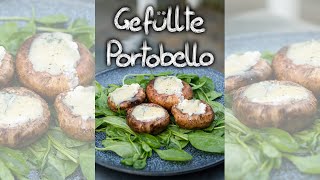 Portobello Pilze füllen amp grillen  Gorgonzola amp Cottage Cheese [upl. by Fasa]