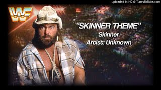 Skinner 1991  quotSkinner Themequot WWE Entrance Theme [upl. by Ruella]