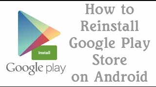 How To Reinstall Google Play Store on Android Devices [upl. by Eneryc]