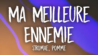 Stromae Pomme  Ma Meilleure Ennemie [upl. by Ralyks427]