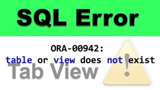 SQL Error ORA00942 Table or View Does Not Exist in Oracle Database [upl. by Maynard]