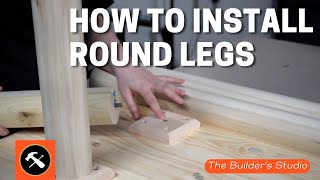 Installing Round Legs with Osborne Leg Mounting Blocks  Builders Studio [upl. by Jauch]