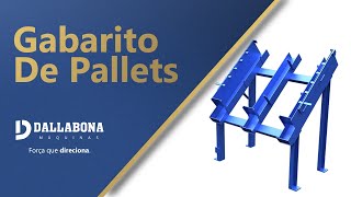 DALLABONA MÁQUINAS  GABARITO DE PALLETS [upl. by Legyn]