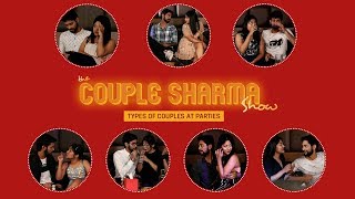 MensXP The Couple Sharma Show  Types Of Couple At A Party  MensXP Relationships [upl. by Ralat]