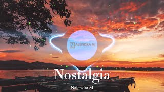 DJ Nostalgia Viral Tiktok Slow Remix  Nalendra M [upl. by Kcir]