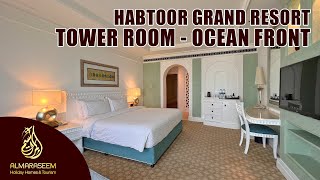 Habtoor Grand Resort  Autograph Collection  Tower Room Ocean Front [upl. by Jolynn]