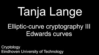 Ellipticcurve cryptography III  Edwards curves [upl. by Oihsoy]