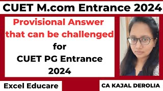 CUET PG 2024  MCom Entrance Exam 2024  Challenge Answer Key  Final Questions to Challenge [upl. by Audras]