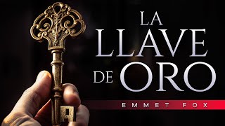 La llave de Oro audiolibro completo en español  Emmet Fox  Metafísica Cristiana [upl. by Syxela]