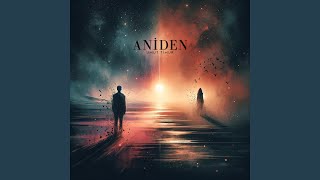 Aniden [upl. by Kannry]