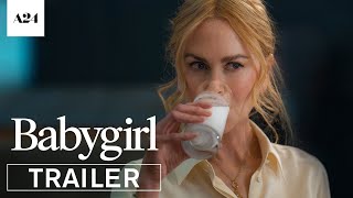 Babygirl  Official Trailer HD  A24 [upl. by Ardnoik299]