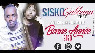 ANDERSON PREMIER BONNE ANNÉE 2020 FEAT SISKO GABBANA [upl. by Manup]