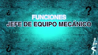 ADMINISTRACIÓN DE FLOTA VEHICULAR  JEFE DE EQUIPO MECÁNICO FUNCIONES [upl. by Aynotak]