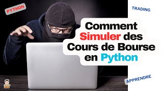 ✅📈Comment simuler des cours de bourse en Python [upl. by Gazo]