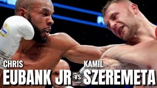 CHRIS EUBANK JR VS KAMIL SZEREMETA FIGHT  KNOCKOUT HIGHLIGHTS [upl. by Pollack]