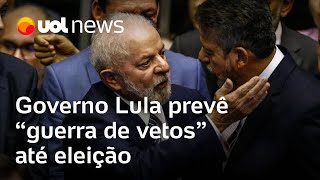 Lira acirra os ânimos e governo Lula prevê guerra de vetos até eleição [upl. by Cyrill]