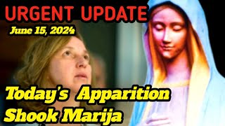 Important Update Today’s June 15 2024 Apparition Shook Marija  WE ARE 30 MINUTES TO MIDNIGHT [upl. by Yreffej195]