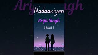 Nadaaniyan  Arijit Singh Version  Akshath Acharya  Unplugged 🎶shorts ytshorts [upl. by Ulphi]