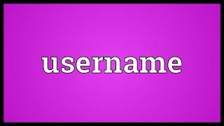 Username Meaning [upl. by Thirza]