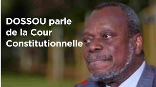 Robert DOSSOU parle de la Cour constitutionnelle [upl. by Tillfourd]