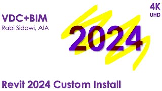 Revit 2024 Custom Install [upl. by Cofsky]