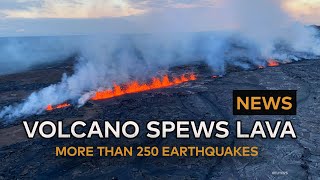 NEWS Haiwaiis volcano Kilauea spews lava in newest eruption  More than 250 earthquakes documented [upl. by Caffrey]