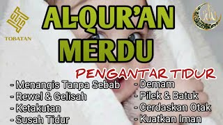 MUROTTAL PENGANTAR TIDUR BAYI GELISAH SUSAH TIDUR AGAR TIDUR AYAT SUCI ALQURAN PENGANTAR TIDUR [upl. by Lilaj]