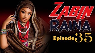 ZABIN RAINA HAUSA NOVEL EPISODE 35 [upl. by Windham]