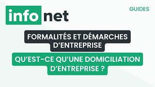 Qu’estce qu’une domiciliation d’entreprise  définition aide lexique tuto explication [upl. by Free720]