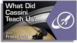 What Did Cassini Teach Us Remembering Cassini and Saying Goodbye [upl. by Ehcar]