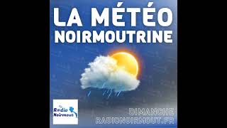 Météo Noirmoutrine du DIMANCHE 17 NOVEMBRE 2024 [upl. by Sahcnip]