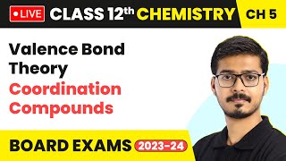 Valence Bond Theory  Coordination Compounds  Class 12 Chemistry Chapter 5  LIVE [upl. by Elylrac520]