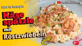 Ultimative Käsespätzle mit Zwiebelringen Unser Geheimtipp für unwiderstehliche Käsespätzle [upl. by Lothar]