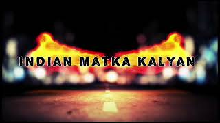 Indian Matka Kalyan IndianMatkaKalyan [upl. by Desma]