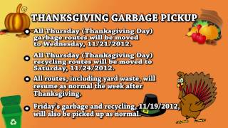 Thanksgiving Week Trash Pickup Information2012 [upl. by Ayotas]