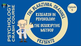 Psychology Crash Course 5 The Descriptive Method [upl. by Garneau635]