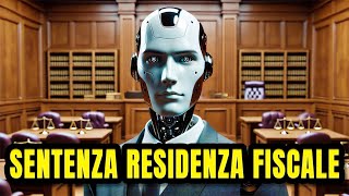 SENTENZA RESIDENZA FISCALE [upl. by Majka]