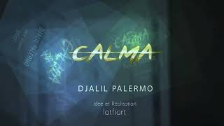 DJALIL PALERMO  CALMA RAI VERSION [upl. by Hatokad]