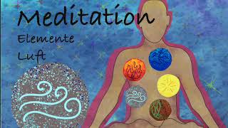 Meditation Elemente Luft [upl. by Atinnod]