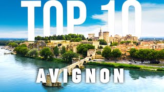 10 BEST Things To Do In Avignon  Avignon Travel Guide [upl. by Amargo]