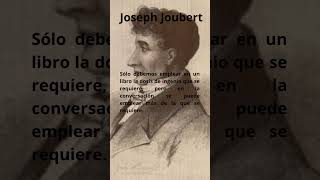 Joseph Joubert 20 Frases frases literatura fragmentosliterarios aforismos [upl. by Phillipp950]