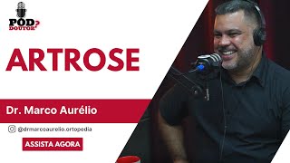 Você tem artrose  EP 200 [upl. by Ajin906]