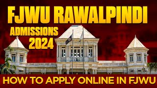 Fatima Jinnah Women University FJWU Rawalpindi Admissions 2024  How to Apply Online in FJWU [upl. by Kirenoj]