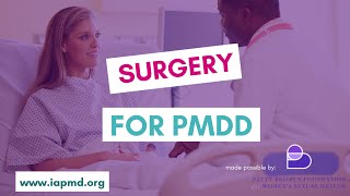 Surgery for PMDD Premenstrual Dysphoric Disorder  everything you need to know [upl. by Danais]