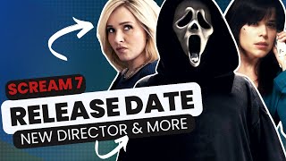 SCREAM 7 REBOOT  Release date CONFIRMED New Director details Theories amp MORE [upl. by Anassor456]